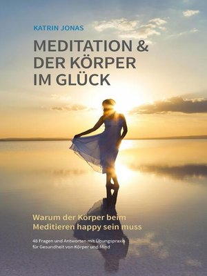 cover image of Meditation & Der Körper im Glück